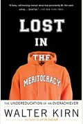 Lost In The Meritocracy: The Undereducation Of An Overachiever