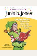 Junie B., First Grader: Jingle Bells, Batman Smells! (P.s. So Does May) (Junie B. Jones, No. 25)