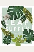 Leaf Supply: A Guide To Keeping Happy House Plants