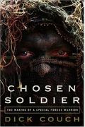 Chosen Soldier: The Making Of A Special Forces Warrior