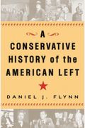A Conservative History of the American Left