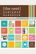 The Nest Newlywed Handbook: An Owner's Manual For Modern Married Life