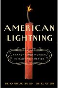 American Lightning: Terror, Mystery, The Birth Of Hollywood, And The Crime Of The Century