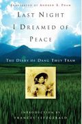 Last Night I Dreamed Of Peace: The Diary Of Dang Thuy Tram