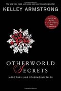 Otherworld Secrets: More Thrilling Otherworld Tales