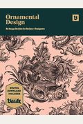 Ornamental Design: An Image Archive And Drawing Reference Book For Artists, Designers And Craftsmen
