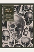 Skulls And Skeletons: An Image Archive And Anatomy Reference Book For Artists And Designers: An Image Archive And Drawing Reference Book For