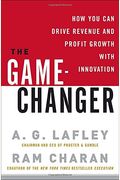 The Game-Changer: How You Can Drive Revenue And Profit Growth With Innovation