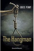 The Hangman (Chief Inspector Armand Gamache Novella)
