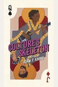 Culture's Skeleton