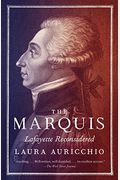 The Marquis: Lafayette Reconsidered