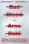 Bad Blood: A Crime Novel