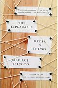 The Implacable Order Of Things