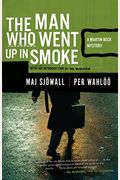 The Man Who Went Up In Smoke (A Martin Beck Police Mystery) [Library Binding]