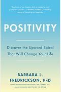 Positivity: Top-Notch Research Reveals The 3-To-1 Ratio That Will Change Your Life