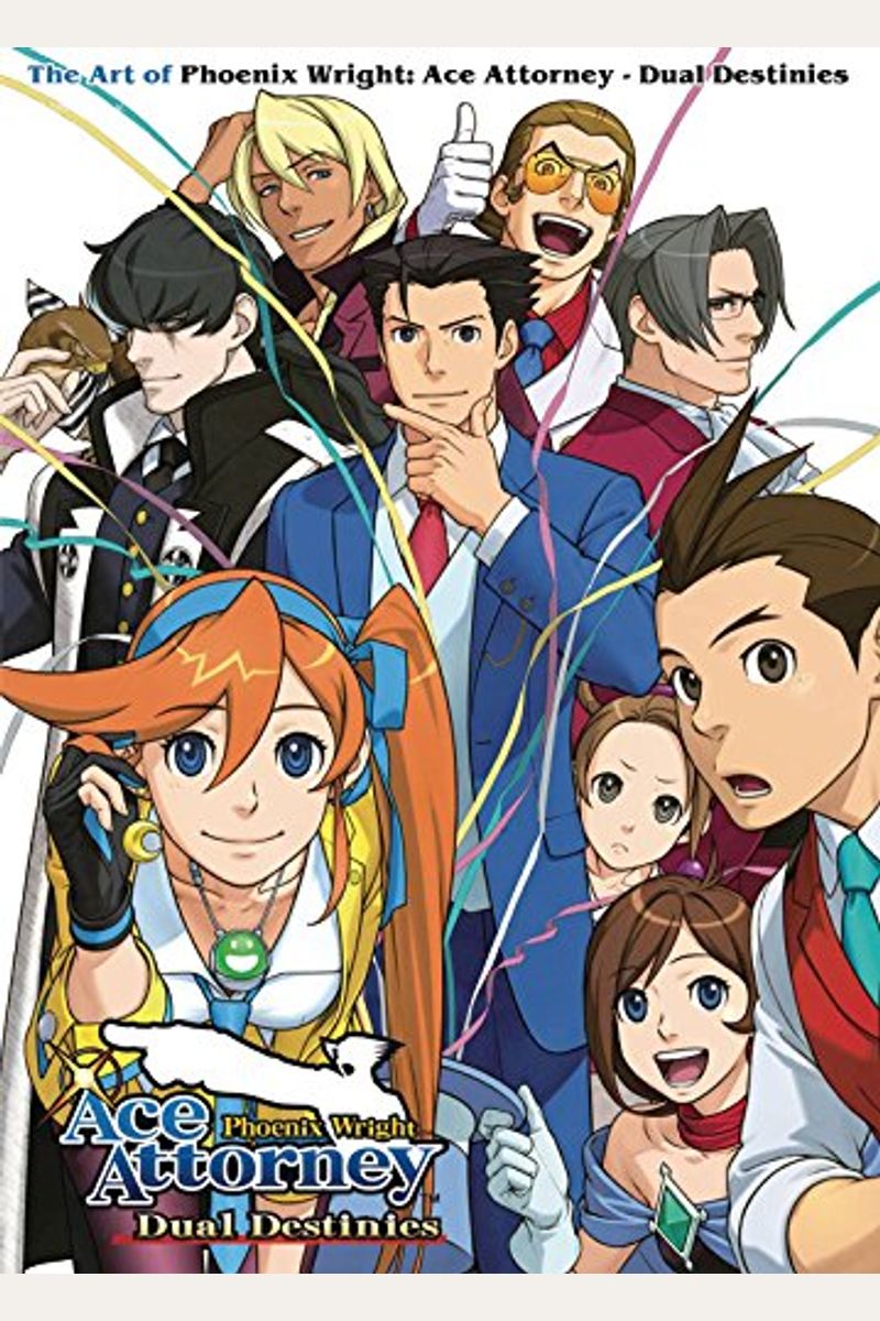 The Art Of Phoenix Wright: Ace Attorney - Dual Destinies