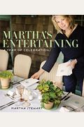 Martha's Entertaining: A Year Of Celebrations