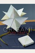 Origami Card Craft: 30 Clever Cards And Envelopes To Fold
