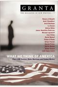 Granta 77: What We Think Of America