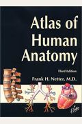 Atlas Of Human Anatomy, Student Edition