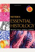 Netter's  Essential Histology: With Student Consult Access, 1e (Netter Basic Science)