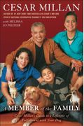 A Member Of The Family: Cesar Millan's Guide To A Lifetime Of Fulfillment With Your Dog