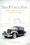 Ten P's in a Pod : A Million-Mile Journal of the Arnold Pent Family