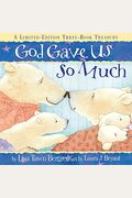 God Gave Us So Much: A Limited-Edition Three-Book Treasury