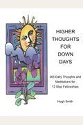 Higher Thoughts for Down Days
