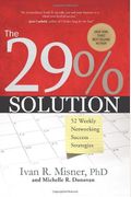 The 29% Solution: 52 Weekly Networking Success Strategies
