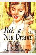Pick a New Dream