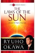 The Laws of the Sun: Discover the Origin of Your Soul