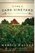 The Dark Vineyard: A Novel Of The French Countryside