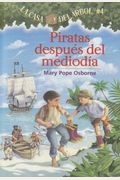La Casa Del Ãrbol # 4 Piratas DespuÃ©s Del MediodÃ­a (Spanish Edition) (Casa Del Arbol (Paperback))
