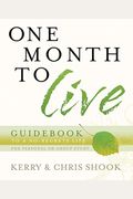 One Month To Live Guidebook: To A No-Regrets Life