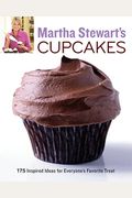 Martha Stewart's Cupcakes: 175 Inspired Ideas For Everyone's Favorite Treat: A Baking Book