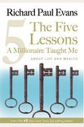 The Five Lessons A Millionaire Taught Me: About Life and Wealth