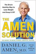 The Amen Solution: The Brain Healthy Way To L