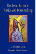The Jesus Factor In Justice And Peacemaking