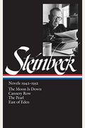 John Steinbeck: Novels 1942-1952 (Loa #132): The Moon Is Down / Cannery Row / The Pearl / East Of Eden