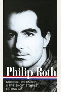 Philip Roth: Novels & Stories 1959-1962 (Loa #157): Goodbye, Columbus / Five Short Stories / Letting Go