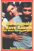 Wild Animals I Have Known: Polk Street Diaries And After