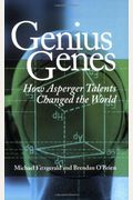 Genius Genes: How Asperger Talents Changed The World