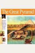 The Great Pyramid: The Story Of The Farmers, The God-King And The Most Astonding Structure Ever Built
