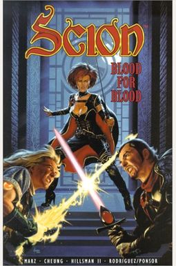 Scion, Volume 2: Blood For Blood Scion, Volume 2: Blood For Blood