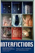 Interfictions: An Anthology Of Interstitial Writing