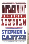 The Impeachment Of Abraham Lincoln