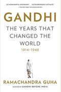 Gandhi: The Years That Changed The World, 1914-1948