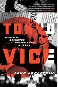 Tokyo Vice: An American Reporter On The Police Beat In Japan