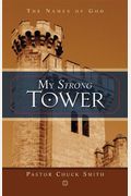My Strong Tower: The Names Of God